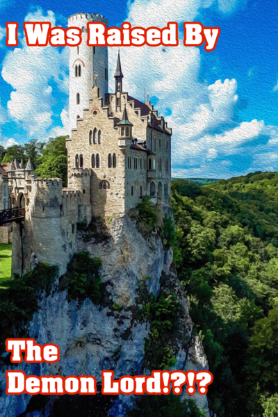 I Was Raised By The Demon Lord!?!?