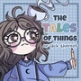 The Tales of Things