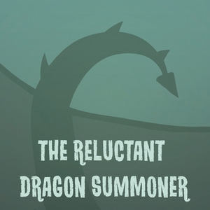 The Reluctant Dragon Summoner - Title