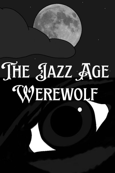 The Jazz Age Werewolf: A Graphic Novel