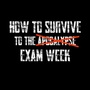 How to survive to the exam week