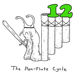 The Pan-flute Cycle: Part 12