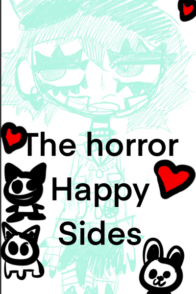 The happy horror sides