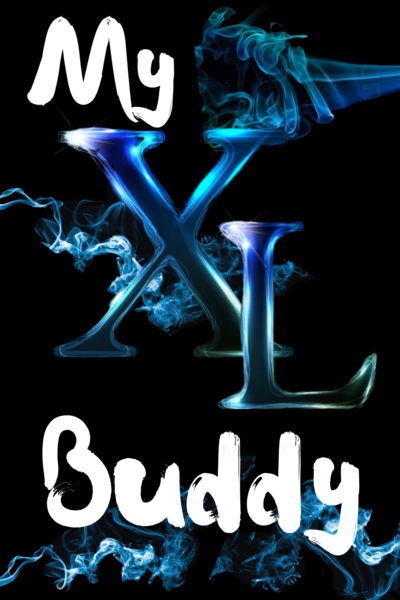 My XL Buddy