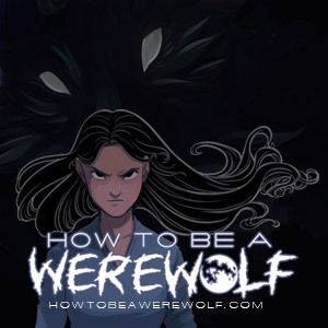 How to be a Werewolf