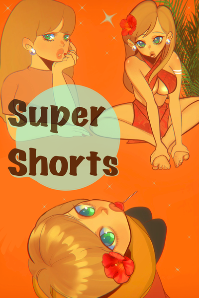 SUPERSHORTS