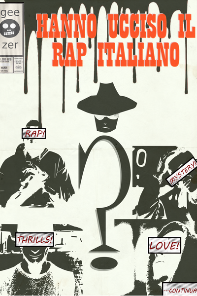 HANNO UCCISO IL RAP ITALIANO