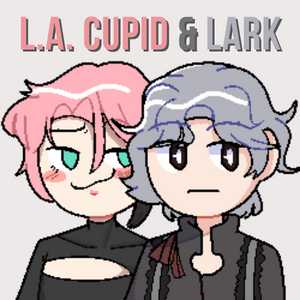 Lark and Cupid: Quarantine Party