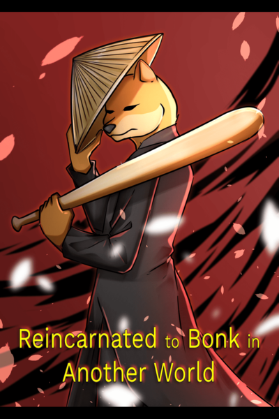 Reincarnated to Bonk in Another World