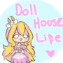 Doll House Life
