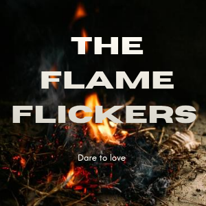 The flame flickers 