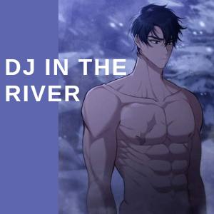 DJ in the River