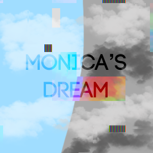 Chapter 12 : Monica&rsquo;s Dream