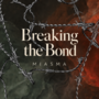 Breaking the Bond