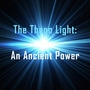 The Theon Light: "An Ancient Power"