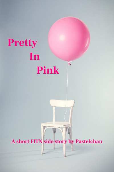 Pretty In Pink (a FITN side story)