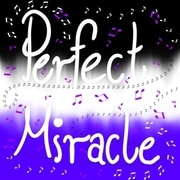 Perfect Miracle (OLD Version)
