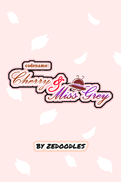 codename: Cherry & Miss Grey