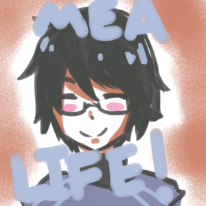 Mea life 2: "how I act"