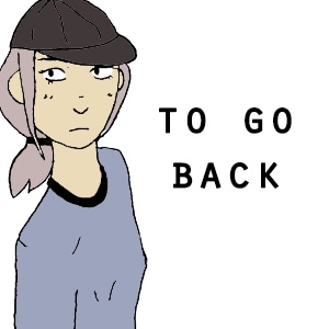 to go back