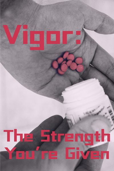 Vigor: The Strength You're Given