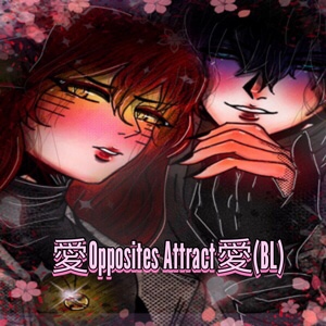 Extra//愛Opposites Attract愛(BL)