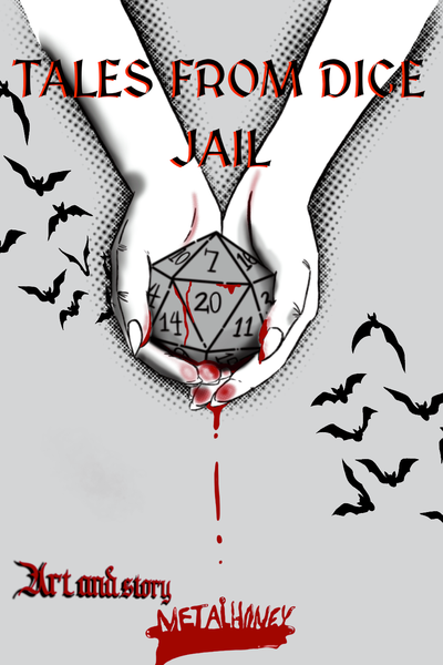 Tales from Dice Jail