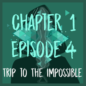Chapter 1 - Episode 4