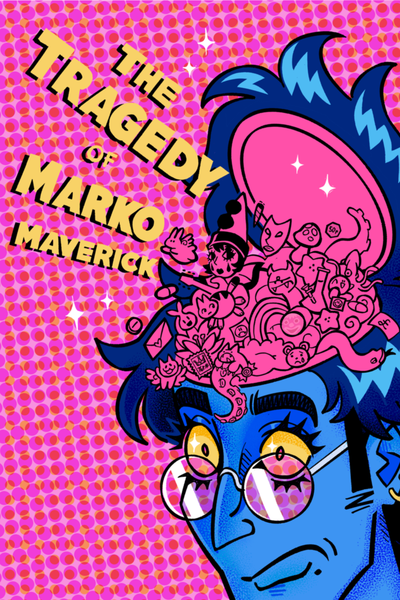 The Tragedy of Marko Maverick