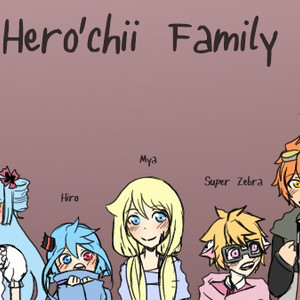 Hero'chii Family 
