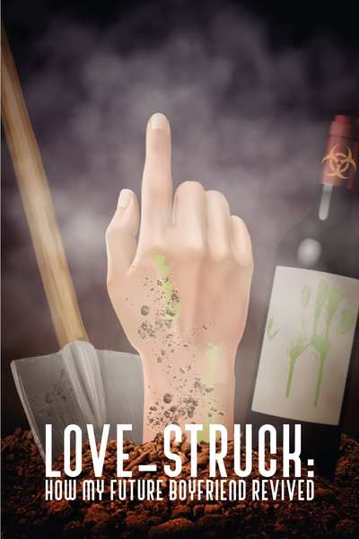 Love-Struck: How My Future Boyfriend Revived