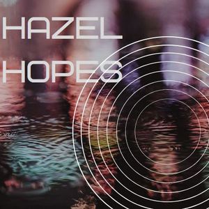 Hazel Hopes