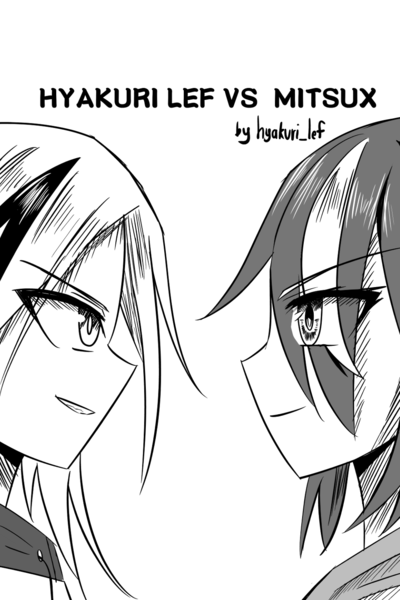 HyakuriLef VS MitsuX