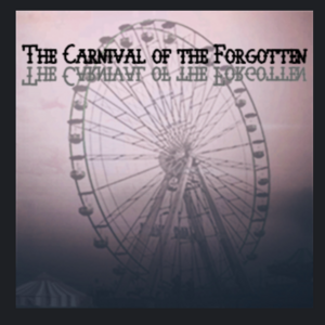 The Carnival of the Forgotten
