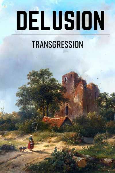 Delusion: Transgression