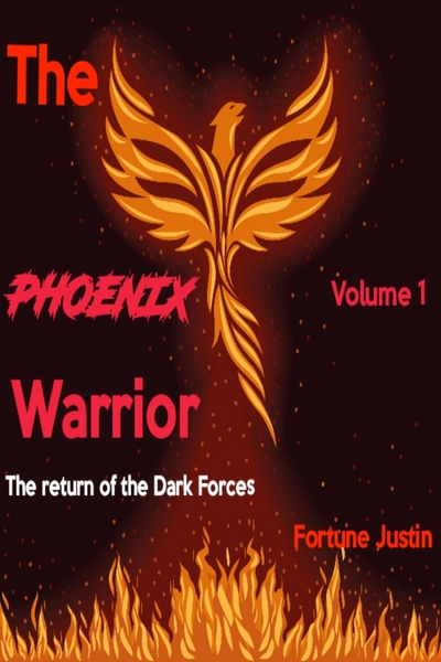 The Phoenix Warrior: The return of the Dark Forces.