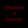 Shadows of Eranotti