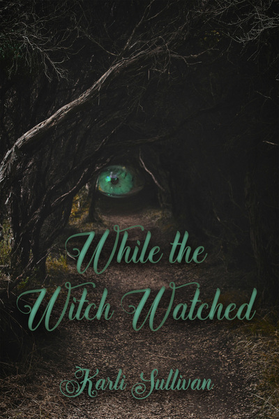 While the Witch Watched