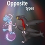 Opposite types Pokemon