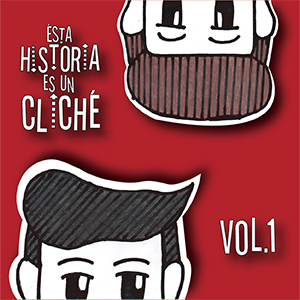 &Eacute;sta Historia Es Un Clich&eacute; Vol.1