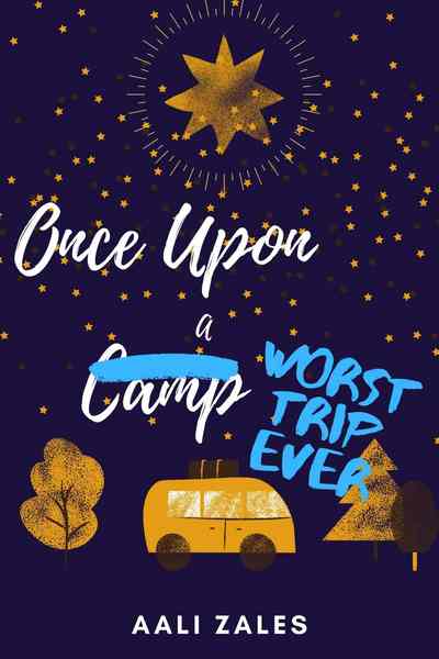 Once Upon A Camp/ Worst Trip Ever