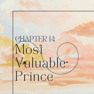 Chapter 14: Most Valuable Prince 