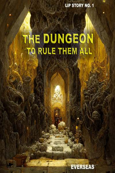 The Dungeon To Rule Them All