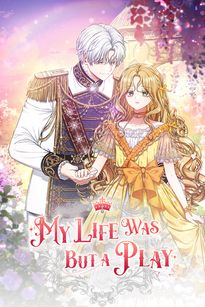 My Life Was but a Play