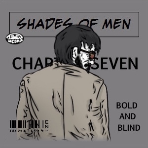 Chapter 7: Bold And Blind