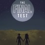 The Final Test