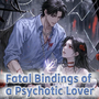 Fatal Bindings of a Psychotic Lover