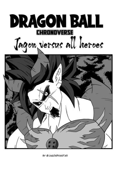 Dragon Ball Chronoverse: Jagon vs All Heroes