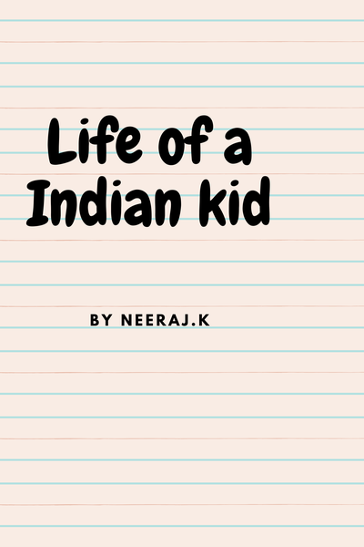 Life Of A-Inidan kid