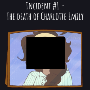 Incident #1 - The Death Of Charlotte Emily - Cover